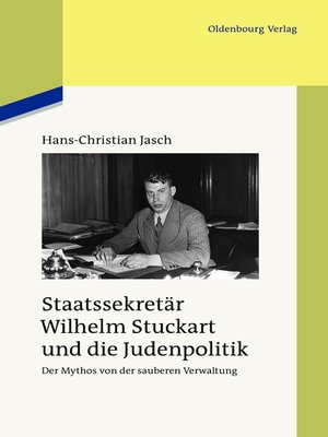 cover image of Staatssekretär Wilhelm Stuckart und die Judenpolitik